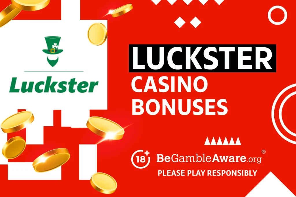 Luckster Casino Bonuses